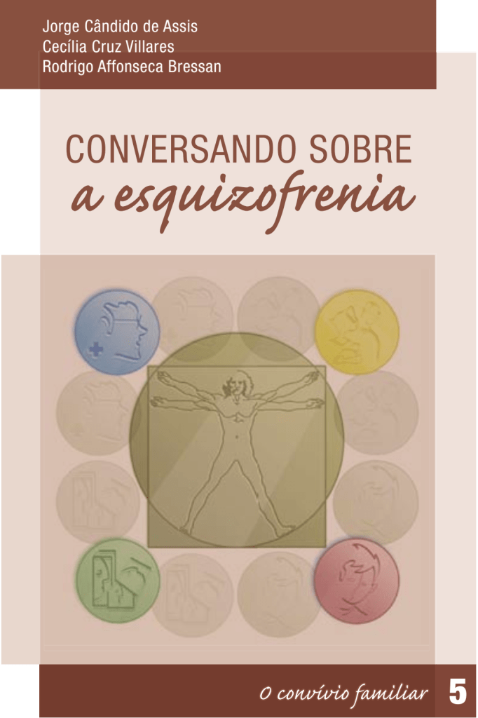 Conversando Sobre a Esquizofrenia - Volume 5: O Convívio familiar